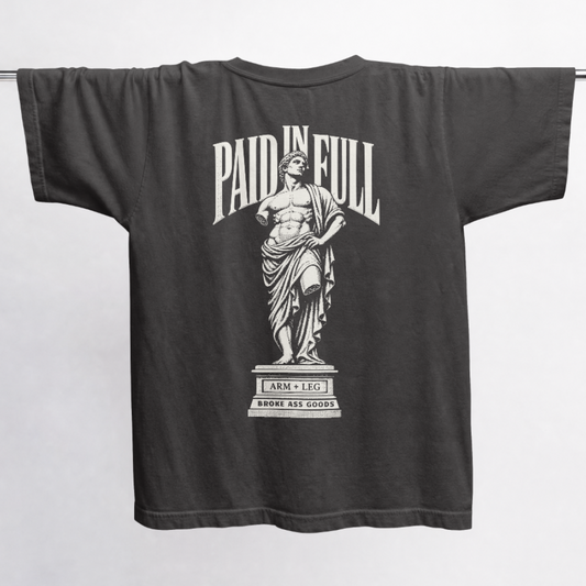 Paid In Full Tee — Broke A$$ Goods