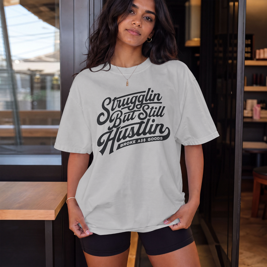 Strugglin' Script Tee — Broke A$$ Goods